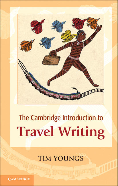 The Cambridge Introduction to Travel Writing (Paperback) 9780521697392