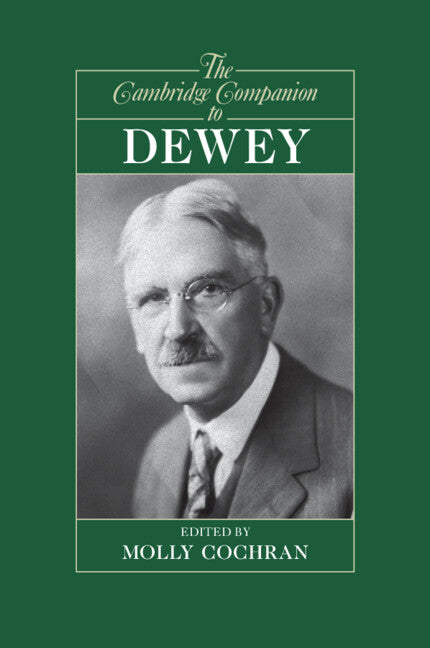 The Cambridge Companion to Dewey (Paperback) 9780521697460