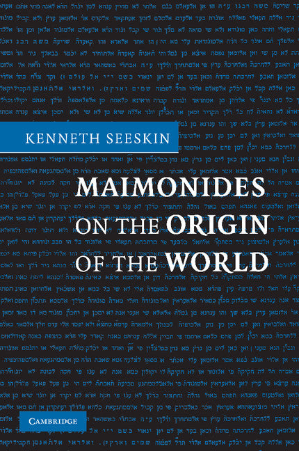 Maimonides on the Origin of the World (Paperback) 9780521697521
