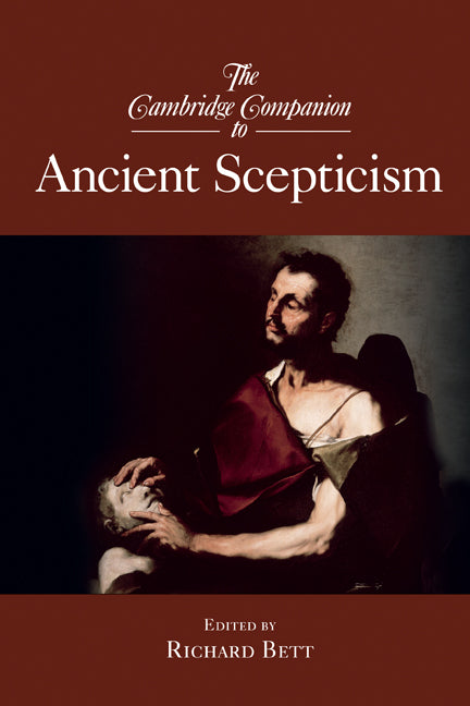 The Cambridge Companion to Ancient Scepticism (Paperback) 9780521697545