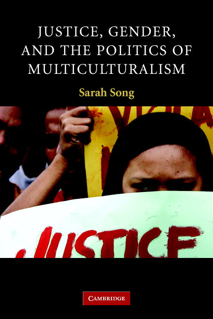 Justice, Gender, and the Politics of Multiculturalism (Paperback) 9780521697590