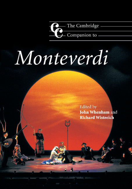 The Cambridge Companion to Monteverdi (Paperback) 9780521697989