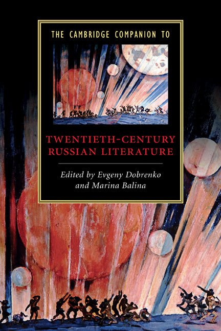 The Cambridge Companion to Twentieth-Century Russian Literature (Paperback) 9780521698047