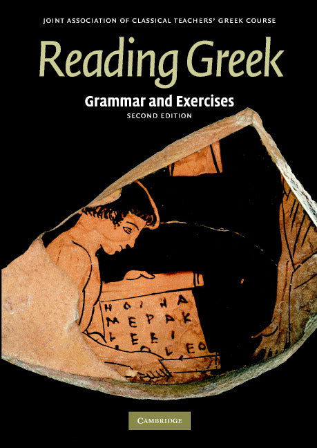 Reading Greek; Grammar and Exercises (Paperback) 9780521698528