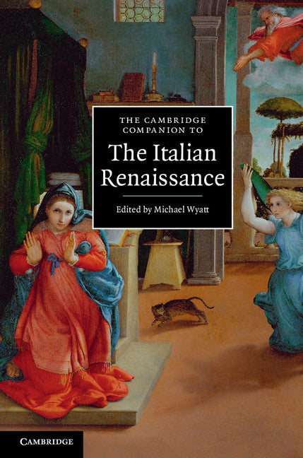 The Cambridge Companion to the Italian Renaissance (Paperback) 9780521699464