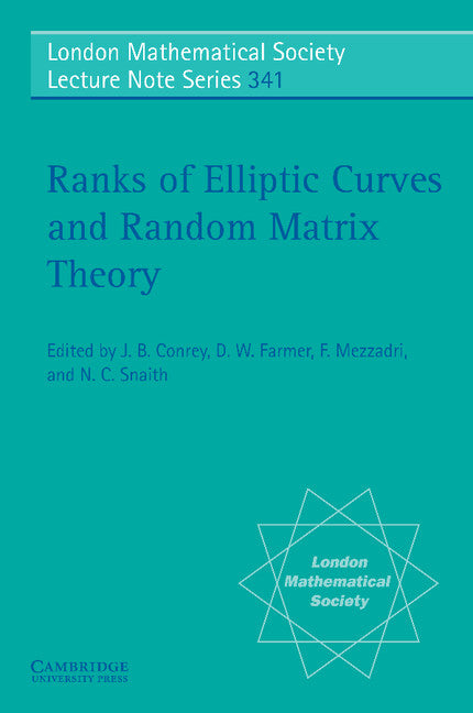 Ranks of Elliptic Curves and Random Matrix Theory (Paperback) 9780521699648