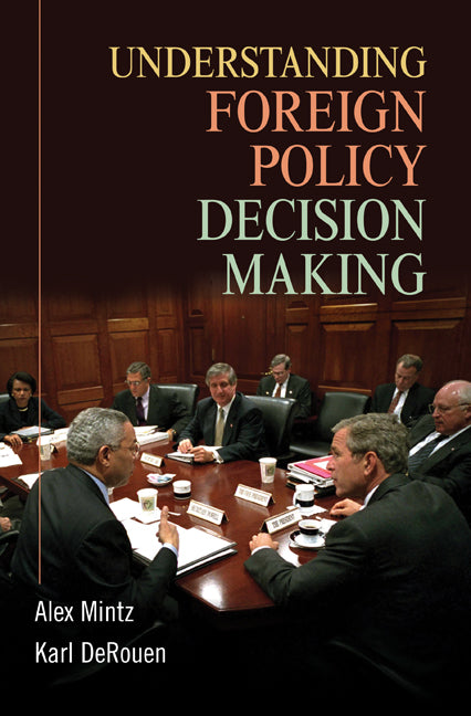 Understanding Foreign Policy Decision Making (Paperback) 9780521700092
