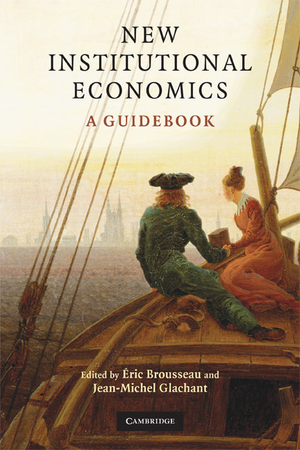 New Institutional Economics; A Guidebook (Paperback) 9780521700160