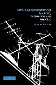 Media Argumentation; Dialectic, Persuasion and Rhetoric (Hardback) 9780521876902