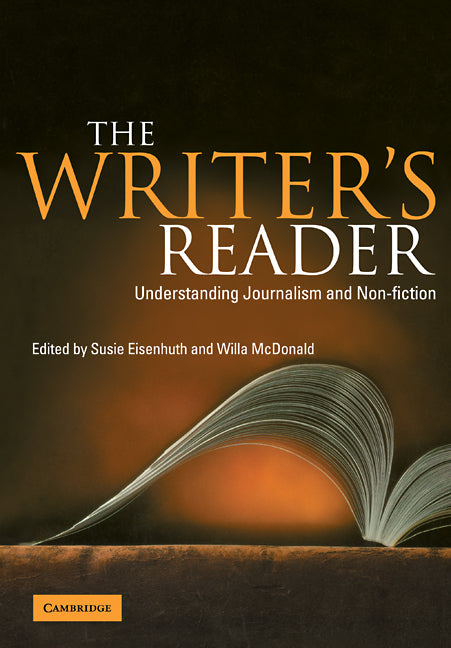 The Writer's Reader; Understanding Journalism and Non-Fiction (Paperback) 9780521700337