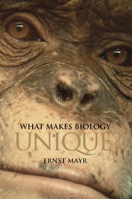 What Makes Biology Unique?; Considerations on the Autonomy of a Scientific Discipline (Paperback) 9780521700344