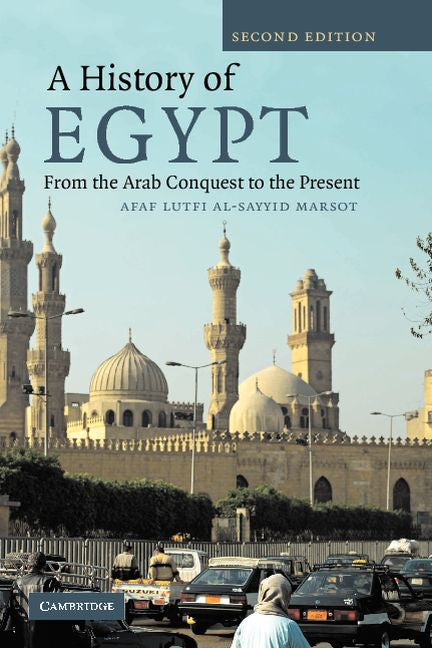 A History of Egypt; From the Arab Conquest to the Present (Paperback) 9780521700764