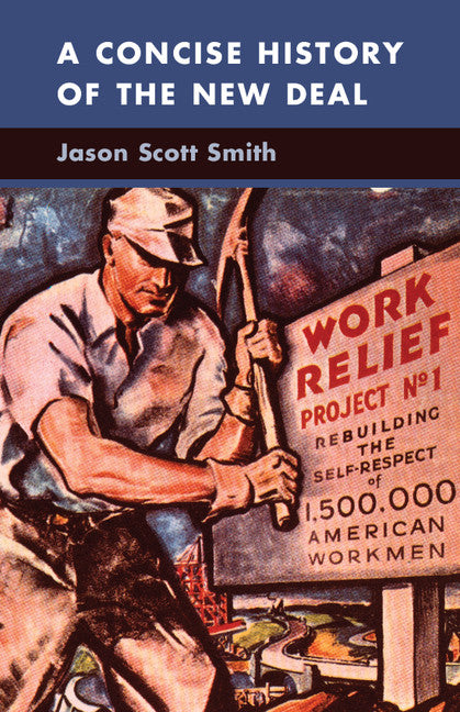 A Concise History of the New Deal (Paperback) 9780521700788
