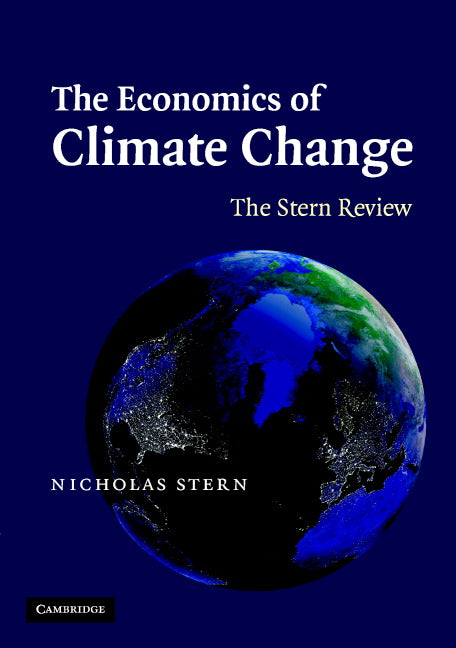 The Economics of Climate Change; The Stern Review (Paperback) 9780521700801