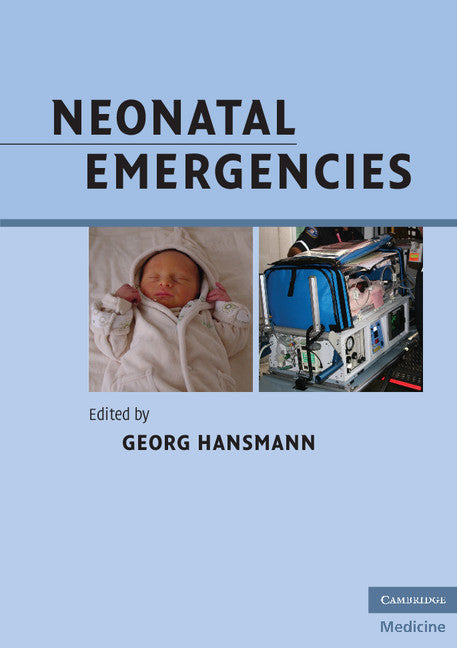 Neonatal Emergencies (Paperback) 9780521701433