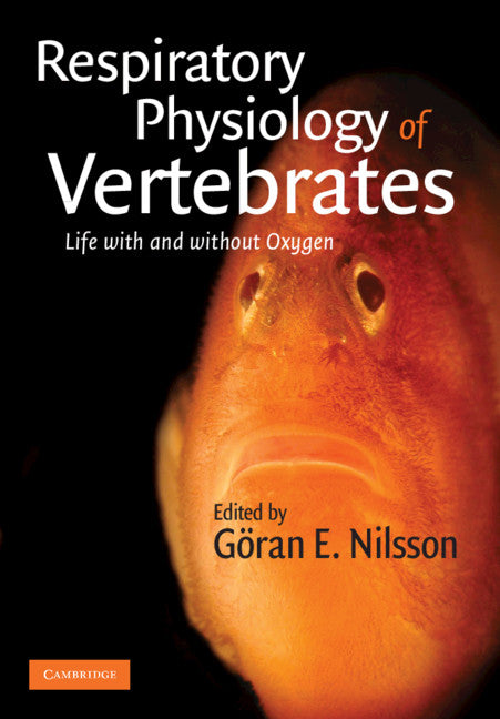 Respiratory Physiology of Vertebrates; Life With and Without Oxygen (Paperback) 9780521703024