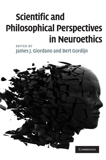 Scientific and Philosophical Perspectives in Neuroethics (Paperback) 9780521703031