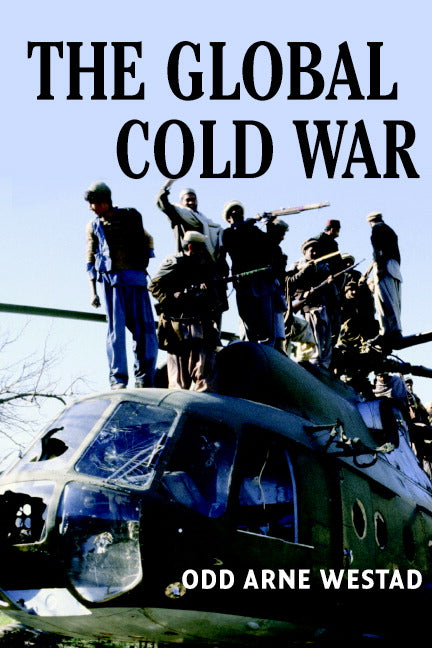 The Global Cold War; Third World Interventions and the Making of Our Times (Paperback) 9780521703147