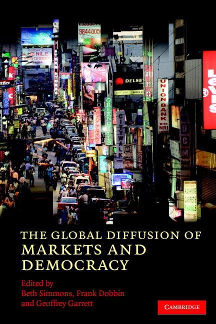 The Global Diffusion of Markets and Democracy (Paperback) 9780521703925