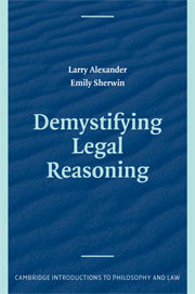 Demystifying Legal Reasoning (Hardback) 9780521878982