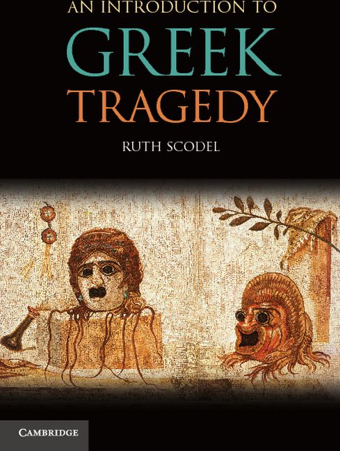 An Introduction to Greek Tragedy (Paperback) 9780521705608