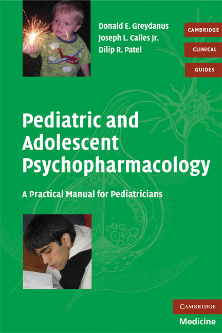 Pediatric and Adolescent Psychopharmacology; A Practical Manual for Pediatricians (Paperback) 9780521705677