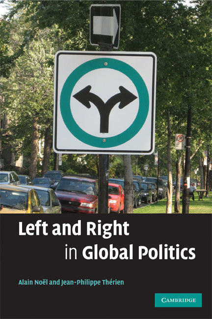Left and Right in Global Politics (Paperback) 9780521705837