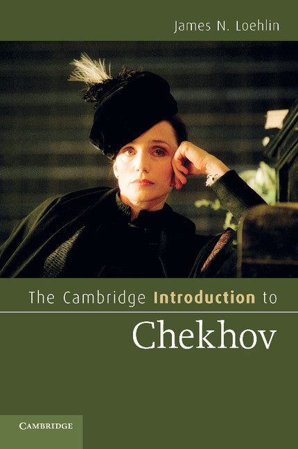 The Cambridge Introduction to Chekhov (Paperback) 9780521706889