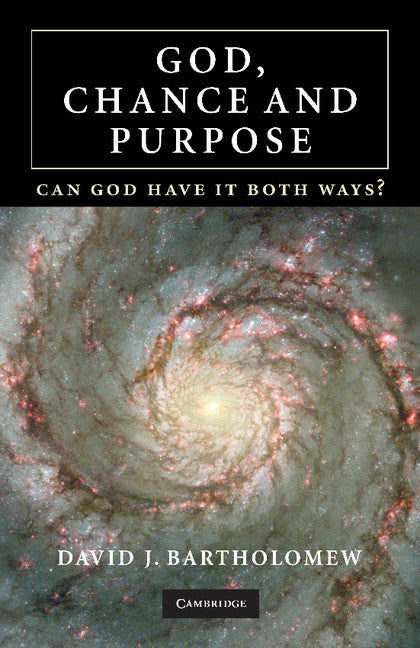 God, Chance and Purpose; Can God Have It Both Ways? (Paperback) 9780521707084