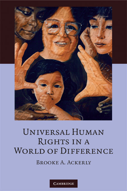 Universal Human Rights in a World of Difference (Paperback) 9780521707558