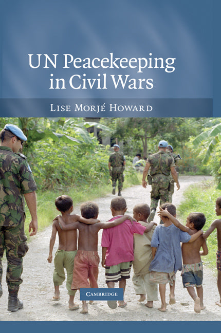 UN Peacekeeping in Civil Wars (Paperback) 9780521707671