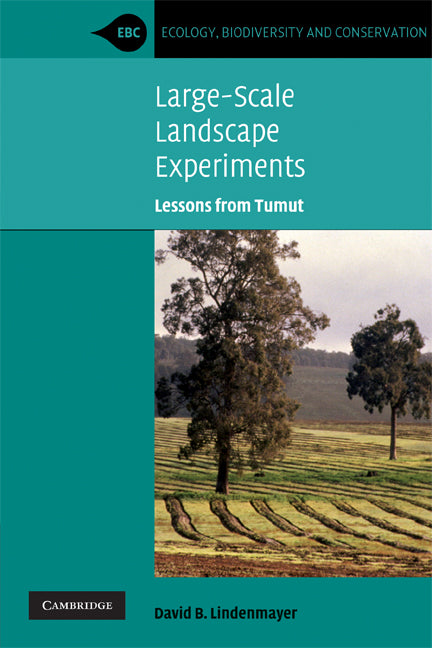 Large-Scale Landscape Experiments; Lessons from Tumut (Paperback) 9780521707787