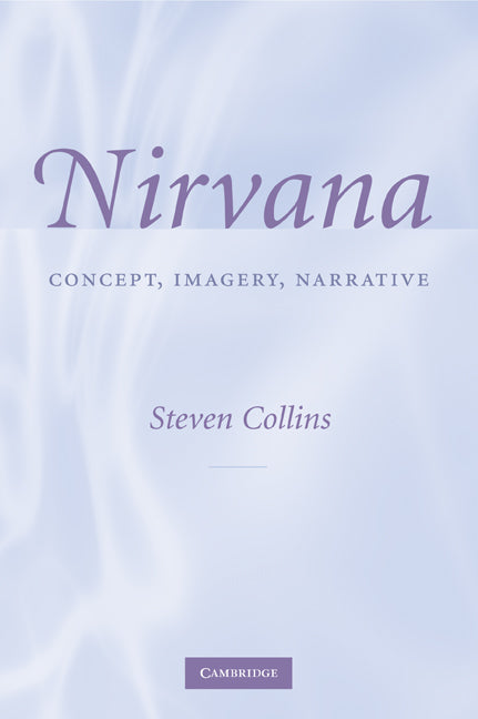 Nirvana; Concept, Imagery, Narrative (Paperback) 9780521708340