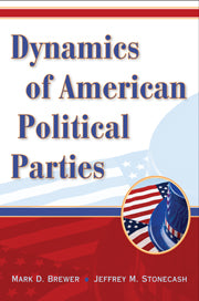 Dynamics of American Political Parties (Hardback) 9780521882309