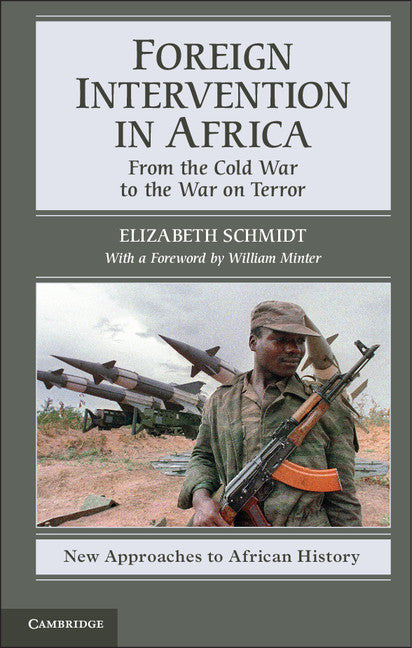 Foreign Intervention in Africa; From the Cold War to the War on Terror (Paperback) 9780521709033