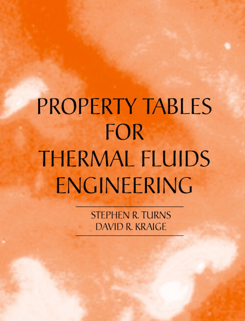 Properties Tables Booklet for Thermal Fluids Engineering (Paperback) 9780521709224