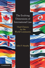 The Evolving Dimensions of International Law; Hard Choices for the World Community (Hardback) 9780521882712