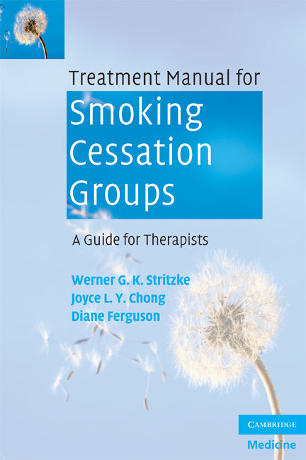 Treatment Manual for Smoking Cessation Groups; A Guide for Therapists (Paperback) 9780521709255