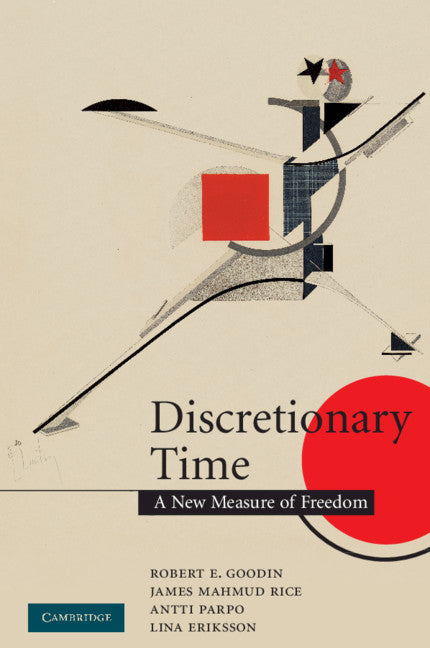 Discretionary Time; A New Measure of Freedom (Paperback) 9780521709514