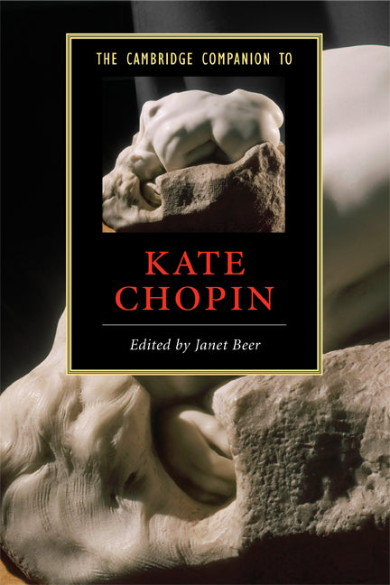 The Cambridge Companion to Kate Chopin (Paperback) 9780521709828