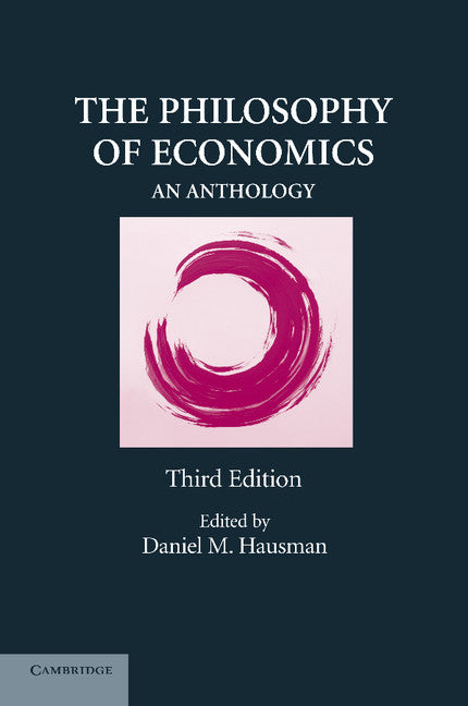 The Philosophy of Economics; An Anthology (Paperback) 9780521709842