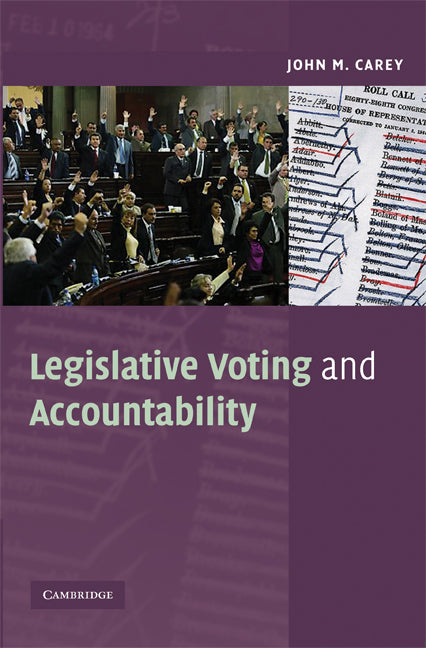 Legislative Voting and Accountability (Paperback) 9780521711913