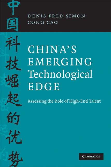 China's Emerging Technological Edge; Assessing the Role of High-End Talent (Paperback) 9780521712330