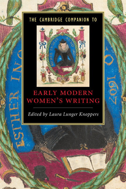 The Cambridge Companion to Early Modern Women's Writing (Paperback) 9780521712422