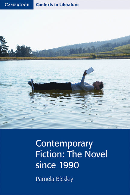 Contemporary Fiction; The Novel since 1990 (Paperback) 9780521712491