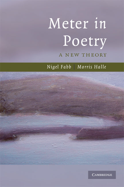 Meter in Poetry; A New Theory (Paperback) 9780521713252