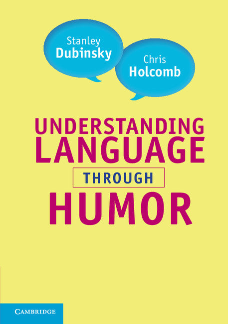 Understanding Language through Humor (Paperback) 9780521713887