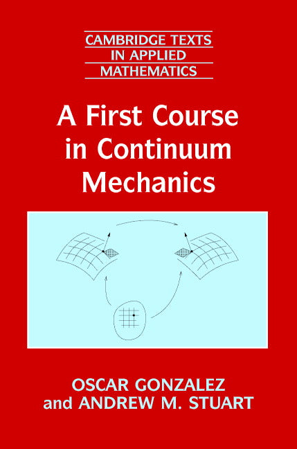 A First Course in Continuum Mechanics (Paperback) 9780521714242