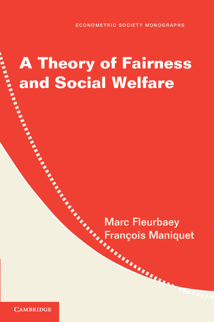 A Theory of Fairness and Social Welfare (Paperback) 9780521715348