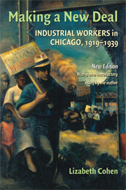 Making a New Deal; Industrial Workers in Chicago, 1919–1939 (Hardback) 9780521887489